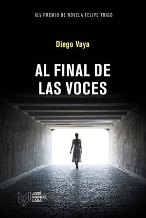 Al final de las voces | 9788419132826 | Vaya, Diego