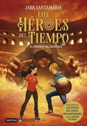 Los Héroes del Tiempo 3. El imperio del Cronarca | 9788408317807 | Santamaría, Jara