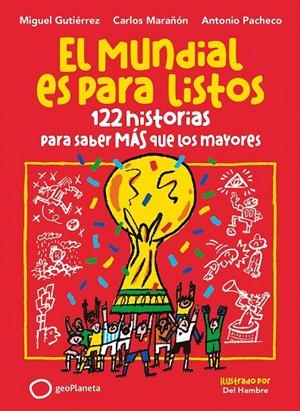 El Mundial es para listos | 9788408318392 | Gutiérrez, Miguel/Marañón, Carlos/Pacheco, Antonio