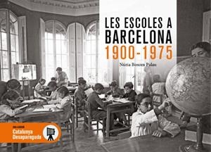 Les escoles a Barcelona 1900-1975 | 9791387658526 | Bosom Palau, Núria