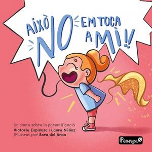 Això "no" em toca a mí!! | 9788419591609 | Espinosa, Victoria / Núñez, Laura