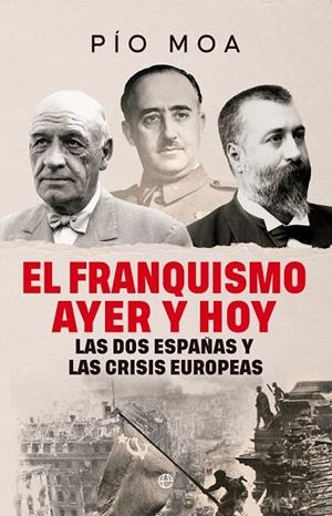 El franquismo ayer y hoy | 9788410942974 | Moa, Pío