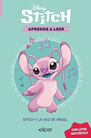 Disney. Aprende a leer con letra MAYÚSCULA 4 - Stitch y la voz de Angel | 9788419487667 | Disney