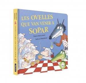 Les ovelles que van venir a sopar (L'ovelleta que va venir a sopar). Llibre de cartró | 9788448873202 | Smallman, Steve