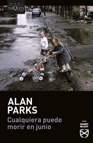 Cualquiera puede morir en junio (Serie Harry McCoy, 6) | 9788411077897 | Parks, Alan