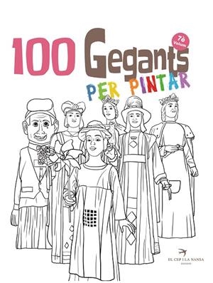 100 Gegants per pintar volum 7. Petita guia dels gegants de Catalunya | 9788417756956 | Juanolo