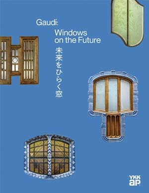 Gaudí: Windows on the future | 9788410127937 | Varios autores