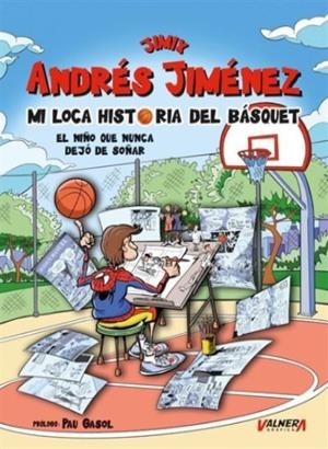 Mi loca historia del Basquet | 9791399008982 | Jiménez «Jimix», Andrés