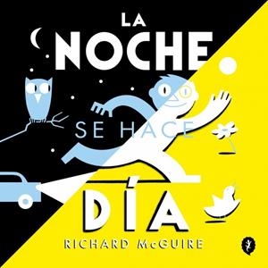 La noche se hace día | 9788419981134 | McGuire, Richard