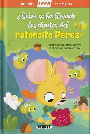 ¿Quién se ha llevado los dientes del ratoncito Pérez? | 9788410844117 | Adaptación de Estelle Talavera