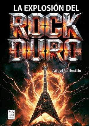 La explosión del rock duro | 9788410459335 | Vallecillo, Ángel