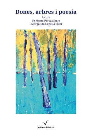 Dones, arbres i poesia | 9788412344110 | Capellà Soler, Margalida/Pérez Sierra, Marta