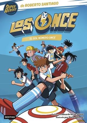 Los Once 11. El gol número once | 9788408319016 | Santiago, Roberto/Santos Molina, Eduardo de los