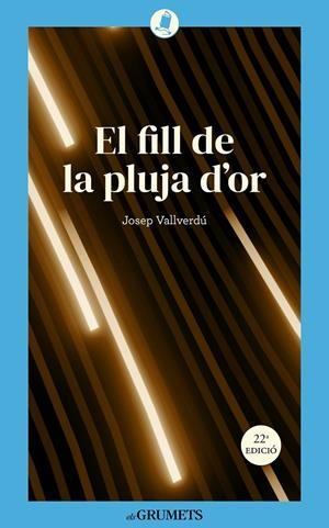 El fill de la pluja d'or | 9788424677923 | Vallverdú i Aixalà, Josep
