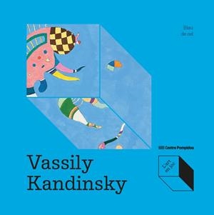 Vassily Kandinsky: Blau de cel | 9788419043993 | de Larminat, Max-Henri