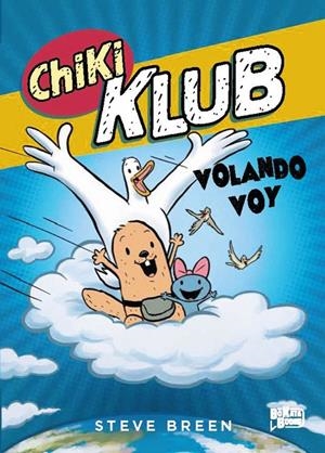 Chiki klub 2. Volando voy. | 9791388034251 | Breen, Steve
