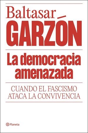 La democracia amenazada | 9788408322085 | Garzón, Baltasar