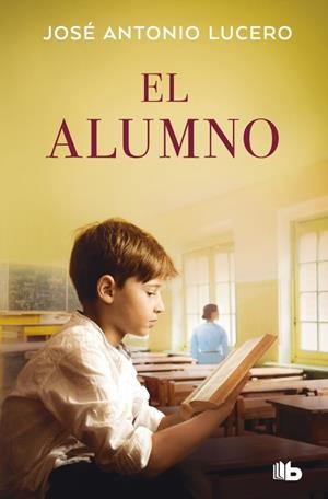 El alumno | 9791387871161 | Lucero, José Antonio