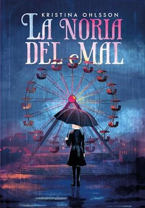 La noria del mal | 9791388042140 | Ohlsson, Kristina