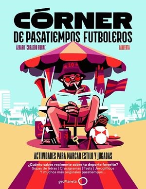 Córner de pasatiempos futboleros | 9788408319580 | Álvaro Corazón Rural