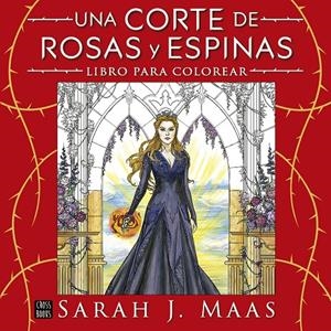 Una corte de rosas y espinas. Libro para colorear | 9788408322207 | Maas, Sarah J.