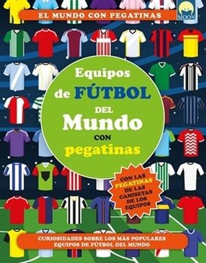 Equipos de fútbol del mundo con pegatinas | 9791256431298 | Sorrentino, Danila