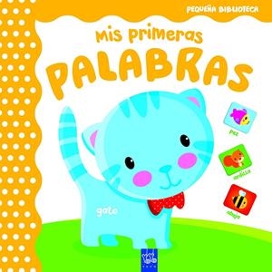 Pequeña biblioteca. Mis primeras palabras | 9788408165071 | YOYO