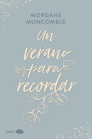 Un verano para recordar | 9788419702685 | Moncomble, Morgane