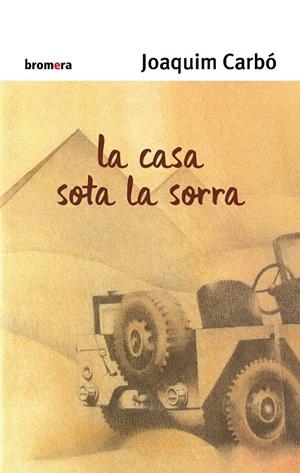 La casa sota la sorra | 9788476601884 | Carbó Masllorens, Joaquim