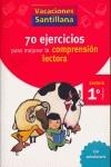 Vacaciones Santillana - 1r Primària 70 Ejercicios para mejorar la comprensión lectora | 9788429407891 | Anónimo