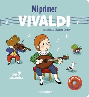 Mi primer Vivaldi. Con 7 melodías | 9788408316077 | Cordier, Séverine