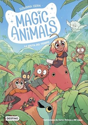 Magic Animals 12. La gruta del tiempo | 9788408318521 | Isern, Susanna/Dalmau, Carles/López, Nil
