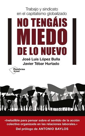 No tengáis miedo de lo nuevo | 9788417002633 | José Luís López Bulla y Javier Tébar Hurtado