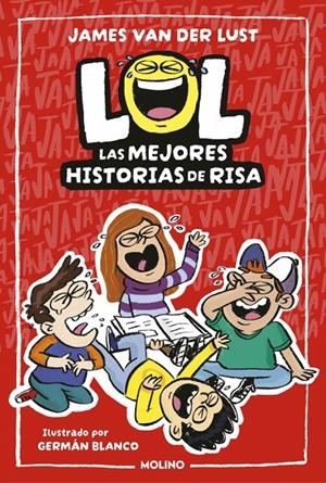 LOL. Las mejores historias de risa | 9788427249578 | Van Der Lust, James