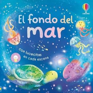 El fondo del mar | 9781806070701 | Milbourne, Anna