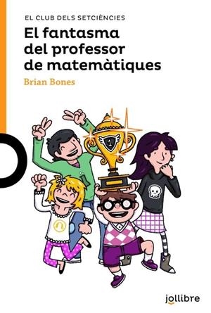 El fantasma del professor de matemàtiques | 9788416661947 | Copons Ramon, Jaume/Bones, Brian