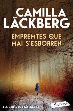 Empremtes que mai s'esborren (Els Crims de Fjällbacka) | 9791387802820 | Läckberg, Camilla