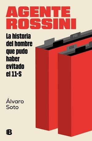 Agente Rossini | 9788466673860 | Soto, Álvaro