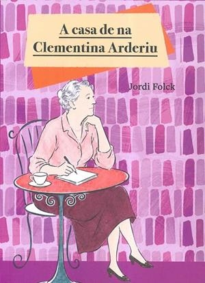 A casa de na Clementina Arderiu | 9791399088724 | Folck Gil, Jordi