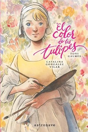 El color de les tulipes | 9788467984347 | Galmes, Toni / González Vilar, Catalina
