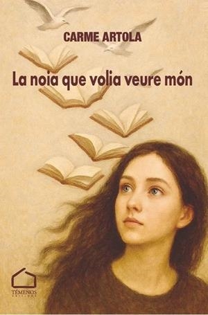 La noia que volia veure món | 9791399194555 | Artola, Carme