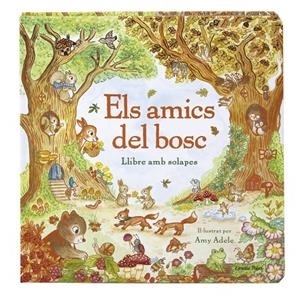Els amics del bosc. Llibre amb solapes | 9791387903985 | Adele, Amy