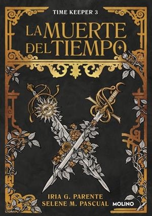 La muerte del tiempo (Time Keeper 3) | 9788427249516 | G. Parente, Iria/M. Pascual, Selene