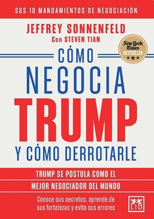 Cómo negocia Trump y cómo derrotarle | 9791388130335 | Tian, Steven / Sonnenfeld, Jeffrey Alan