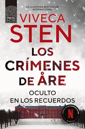 Los crímenes de Are. Oculto en los recuerdos | 9788410424302 | Sten, Viveca