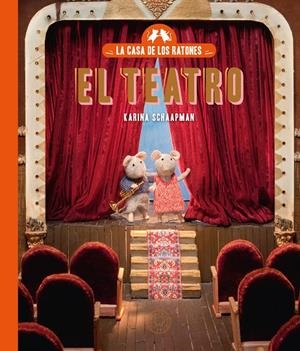 La casa de los ratones vol. 2. El teatro | 9791387748043 | Schaapman, Karina