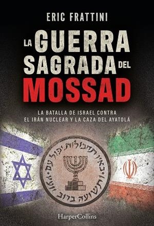 La guerra sagrada del Mossad | 9788410648401 | Frattini Alonso, Eric