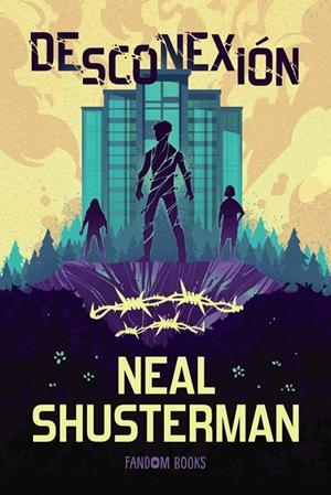 Desconexión | 9788419831910 | Shusterman, Neal