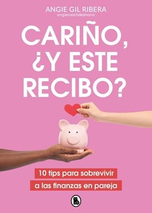 Cariño, ¿y este recibo? | 9788402431332 | Gil Ribera (@angiecoachdeahorro), Angie