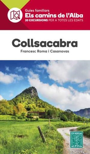 Collsacabra - Els camins de l'Alba | 9788480907644 | Francesc Roma i Casanovas